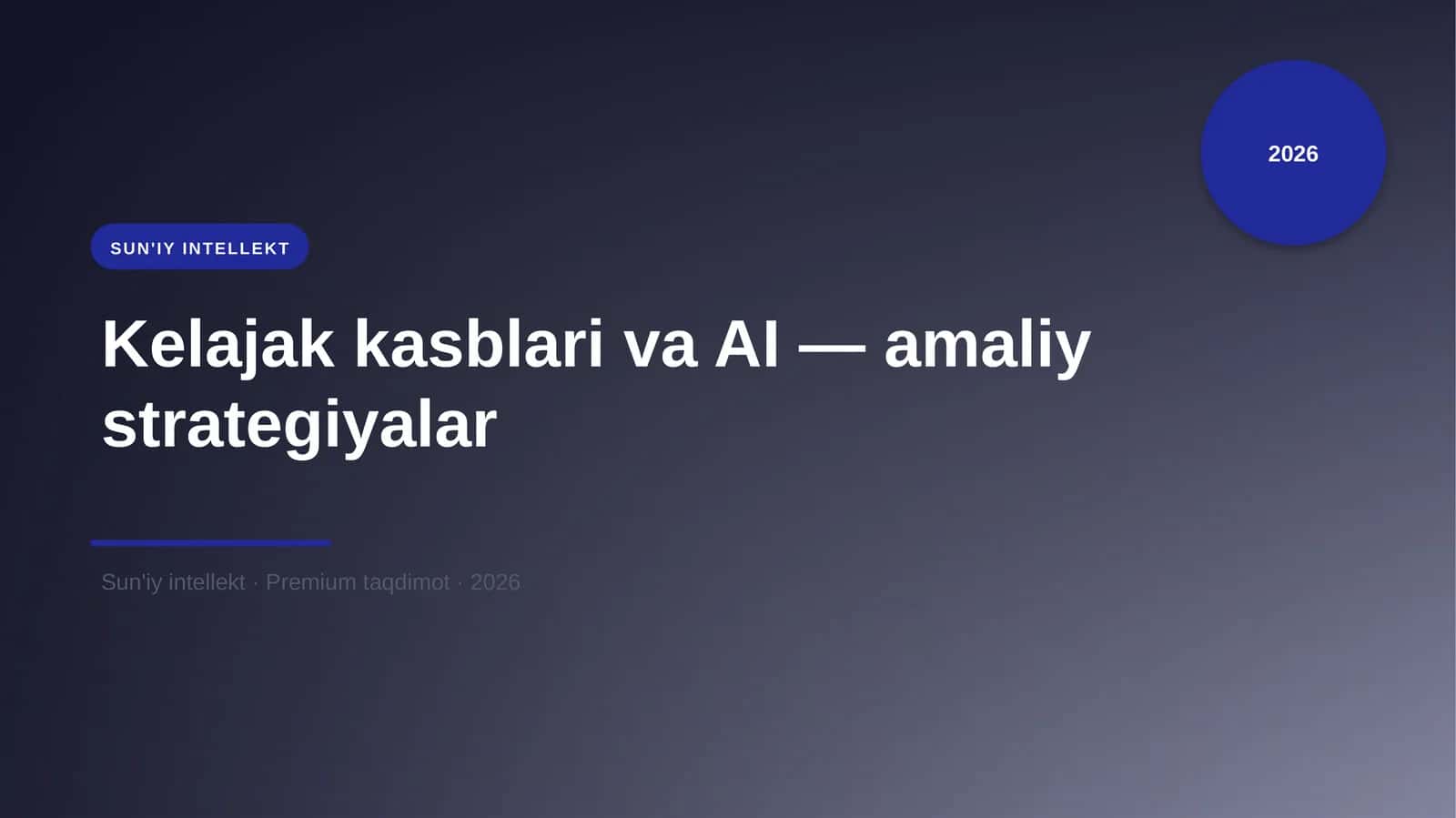 Kelajak kasblari va AI — amaliy strategiyalar