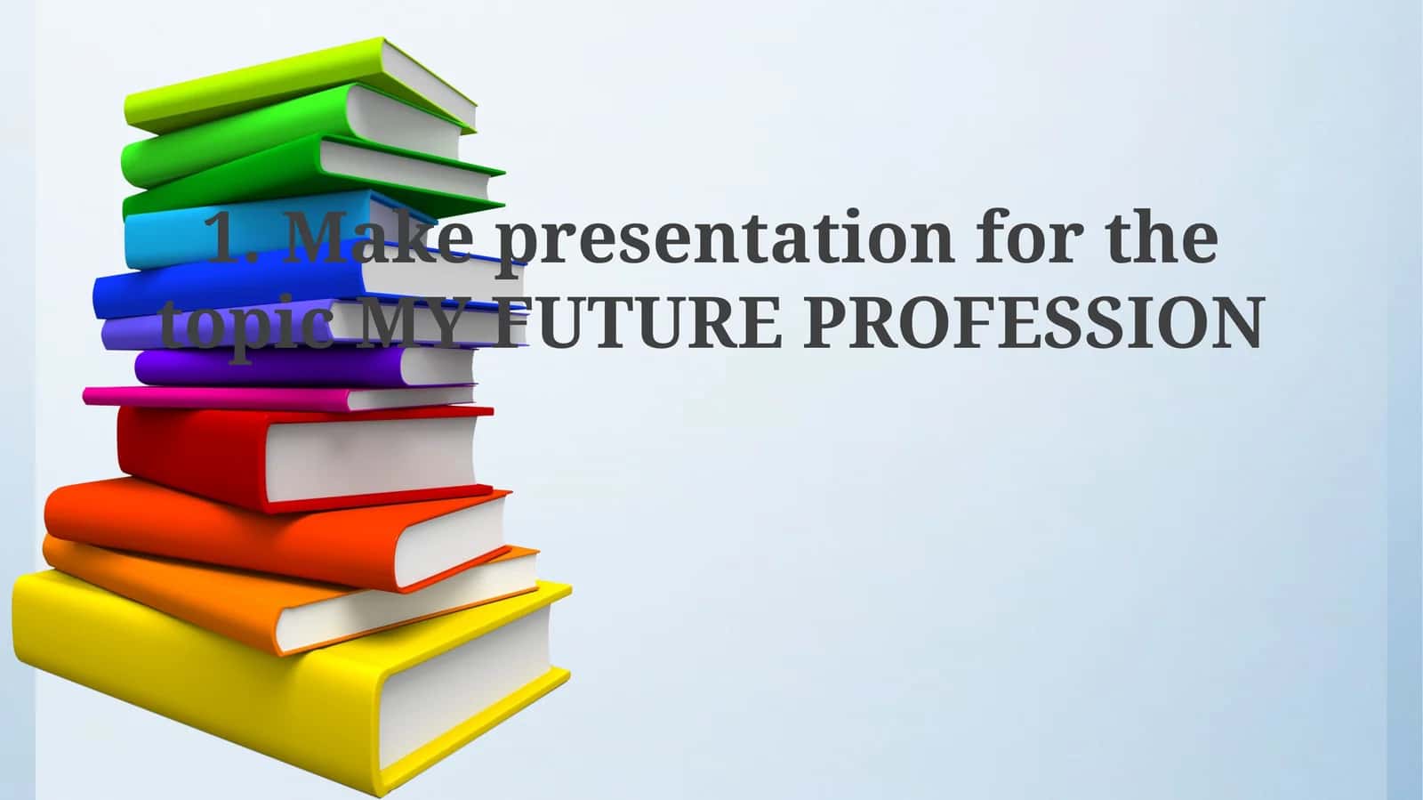 MY FUTURE PROFESSION presentation