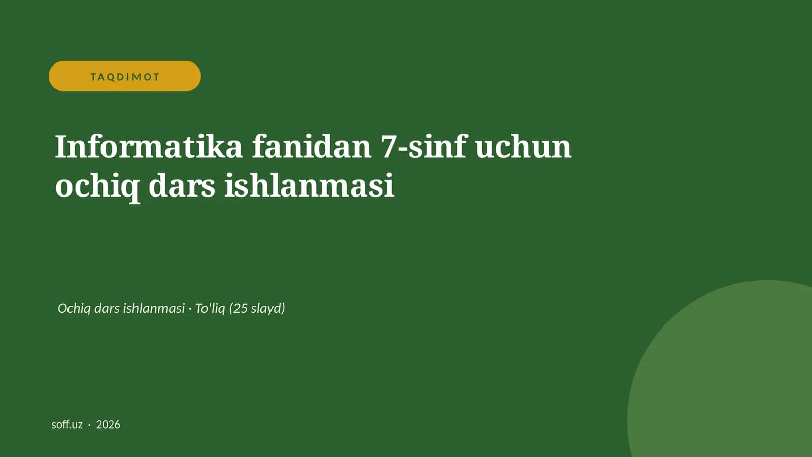 Informatika fanidan 7-sinf uchun ochiq dars ishlanmasi