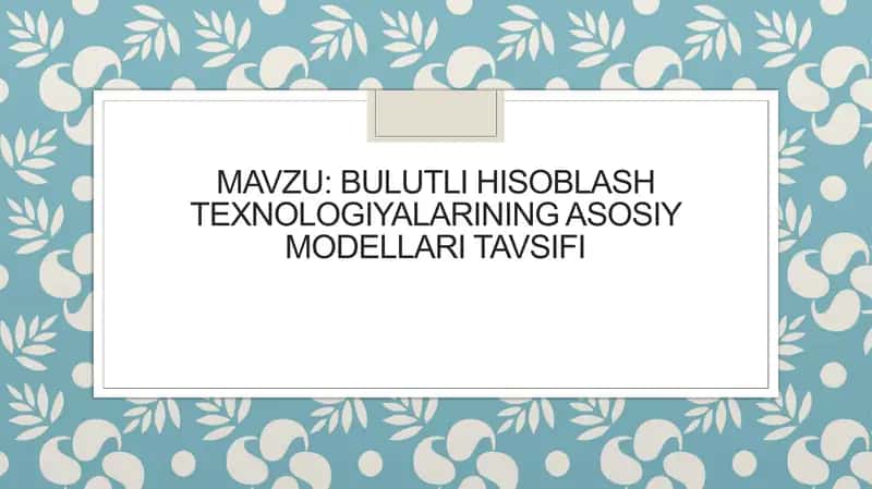 Bulutli hisoblash texnologiyalari