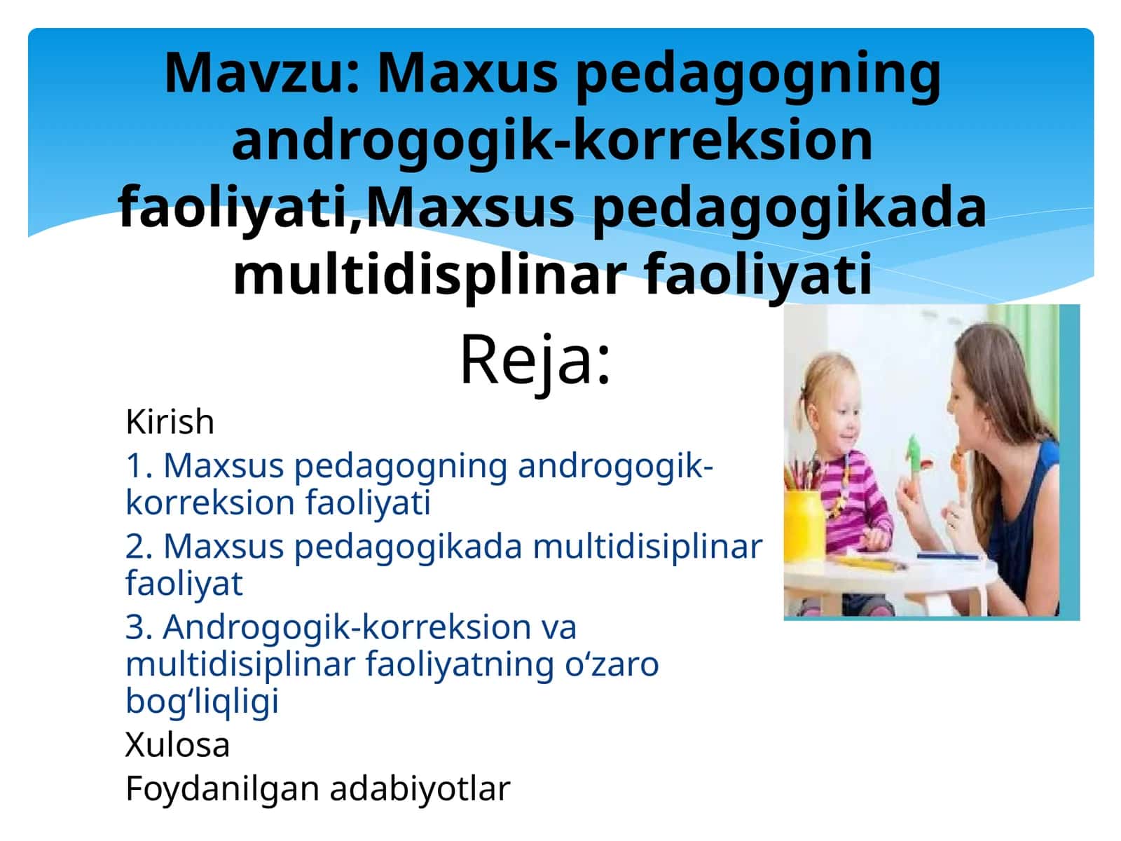 Maxus pedagogning androgogik-korreksion faoliyati,Maxsus pedagogikada multidisplinar faoliyati