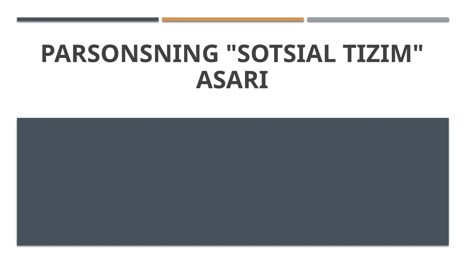 Parsonsning sotsial tizim asari