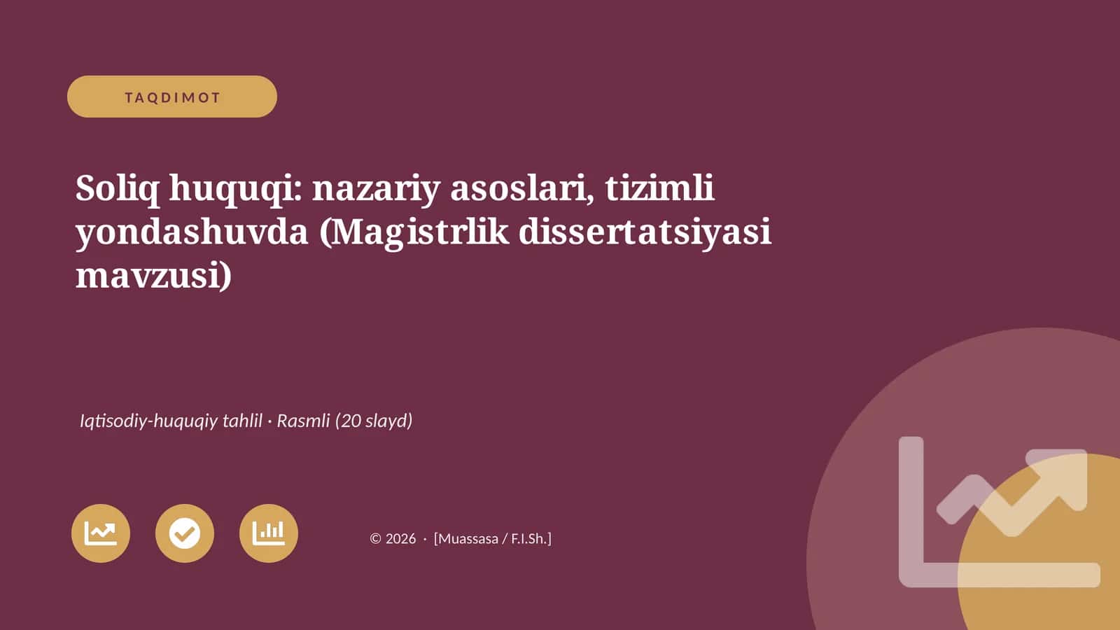 Soliq huquqi: nazariy asoslari, tizimli yondashuvda (Magistrlik dissertatsiyasi mavzusi)
