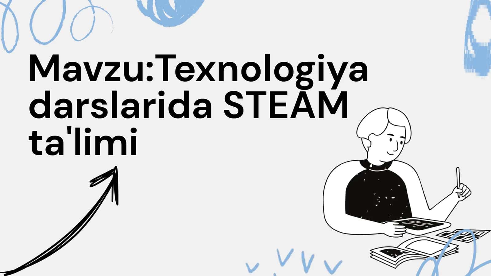 Texnologiya darslarida STEAM ta'limi