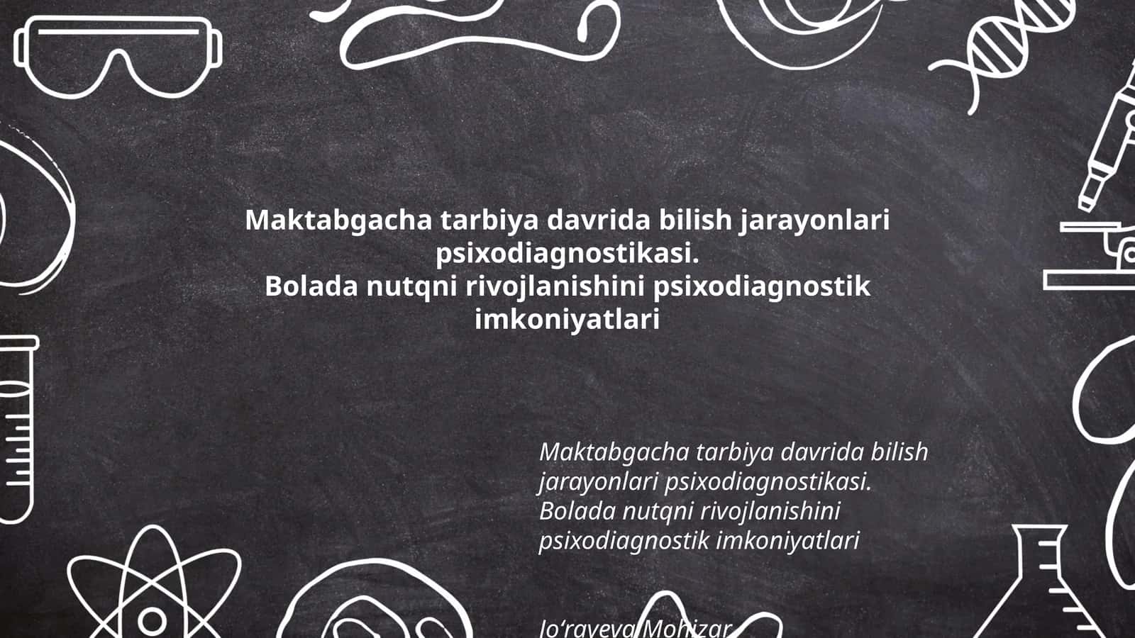 Maktabgacha tarbiya davrida bilish jarayonlari psixodiagnostikasi