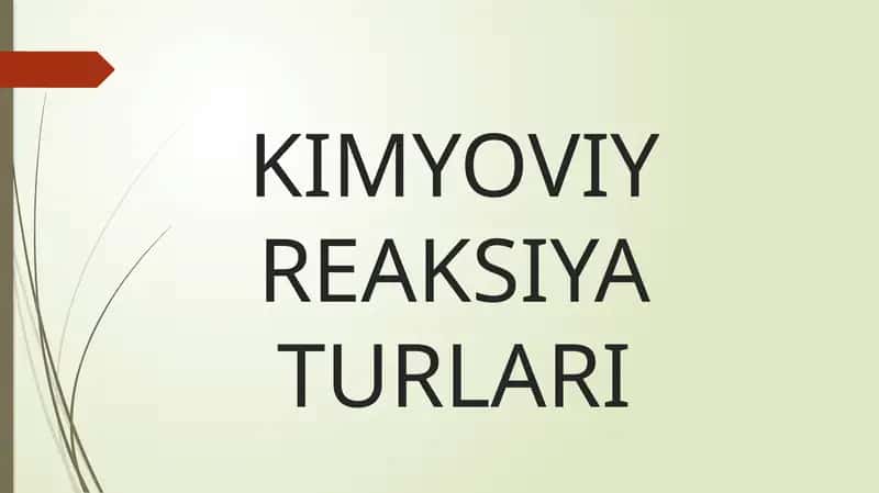 Kimyoviyreaksiya Turlari