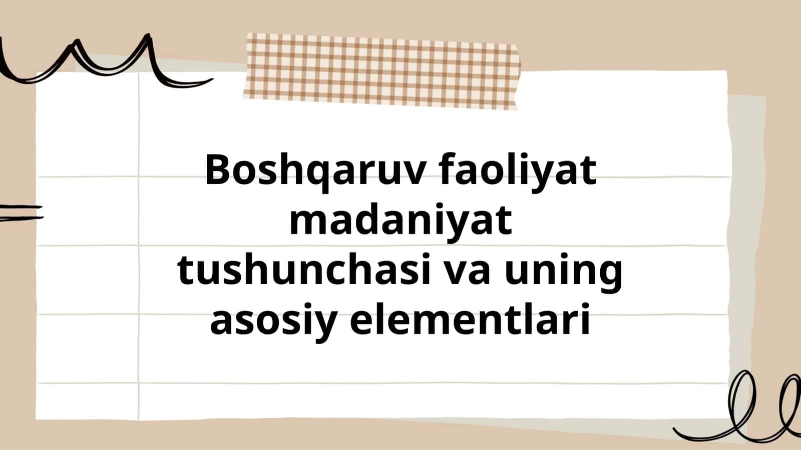 Boshqaruv faoliyat madaniyat tushunchasi va uning asosiy elementlari