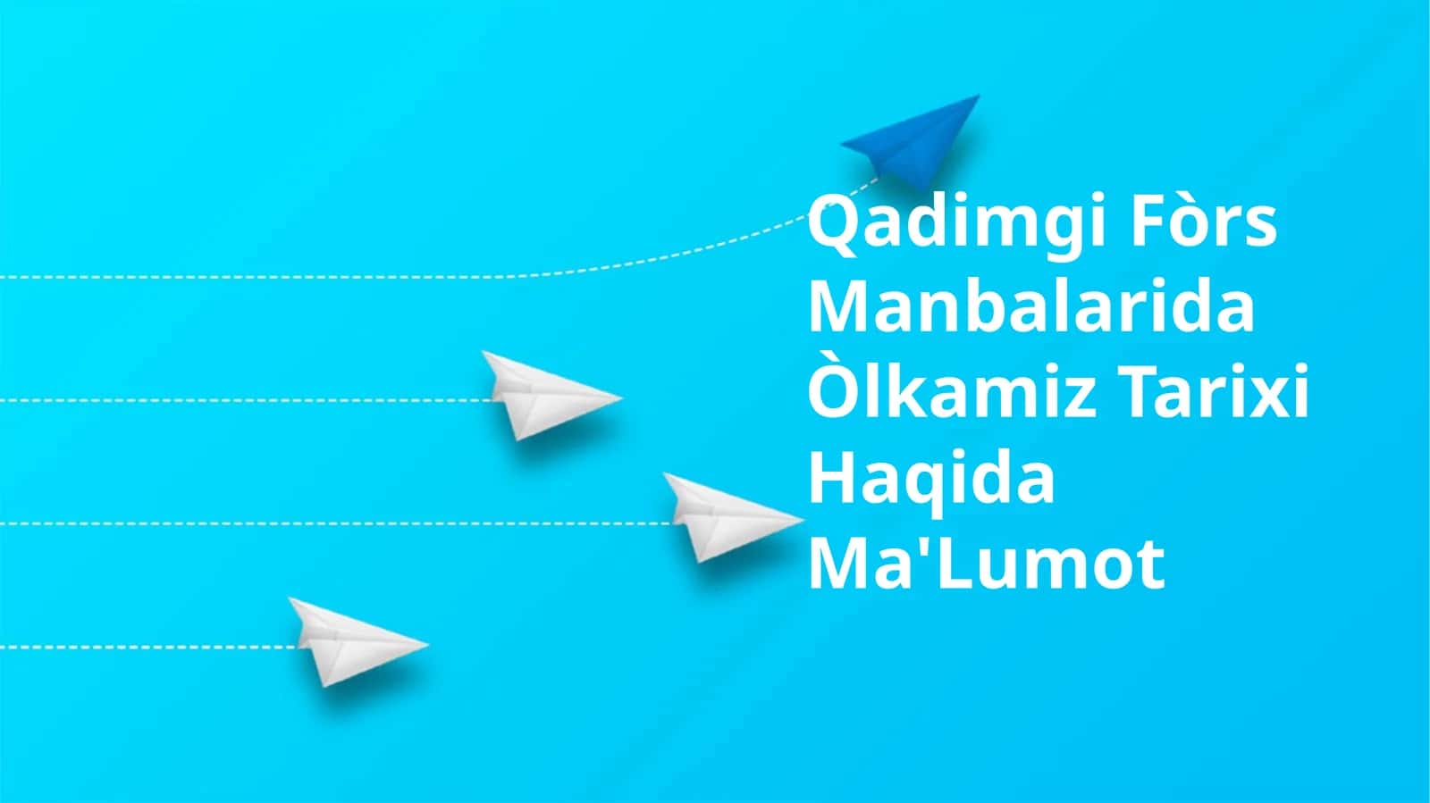 Qadimgi Fòrs Manbalarida Òlkamiz Tarixi Haqida Ma'Lumot