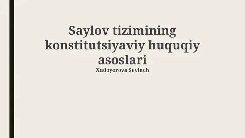 Saylov tizimining konstitutsiyaviy huquqiy asoslari