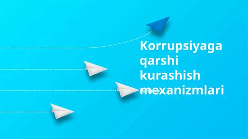 Korrupsiyaga qarshi kurashish mexanizmlari