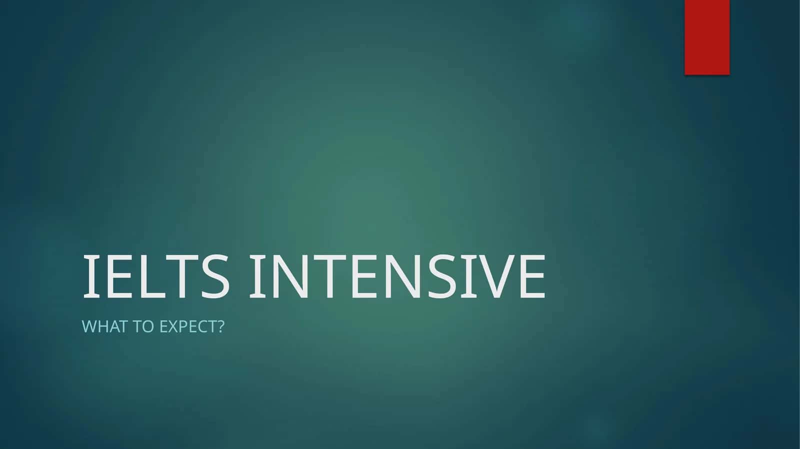 IELTS INTENSIVE