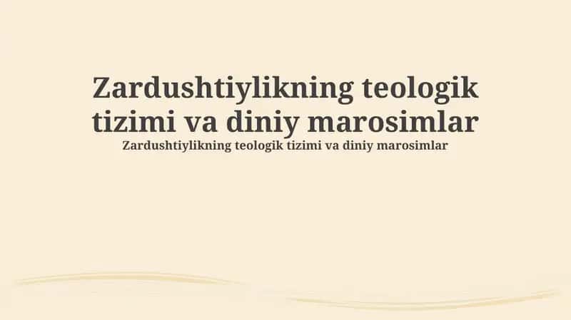 Zardushtiylikning teologik tizimi va diniy marosimlar