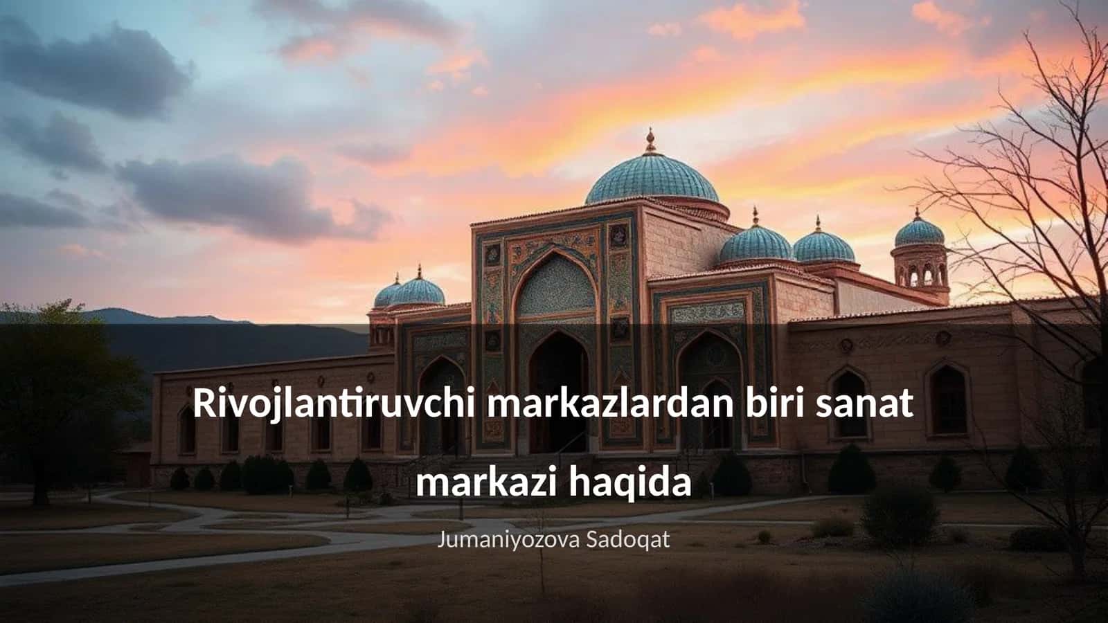Sanat markazi haqida