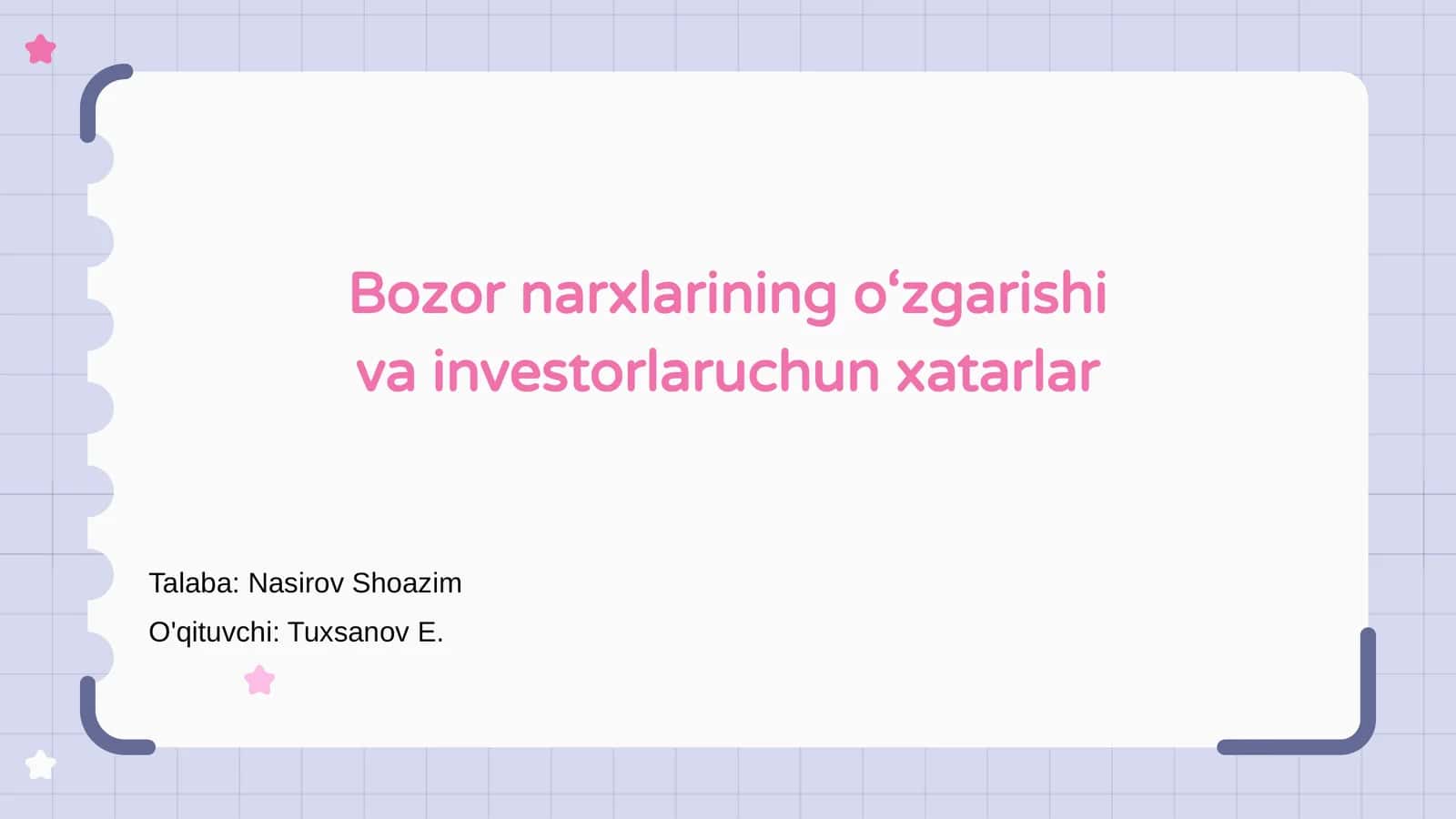 Bozor narxlarining o'zgarishi va investorlaruchun xatarlar