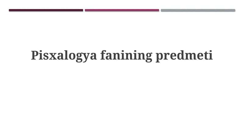 Pisxologiyaning asosiy vazifalari va yo'nalishlari