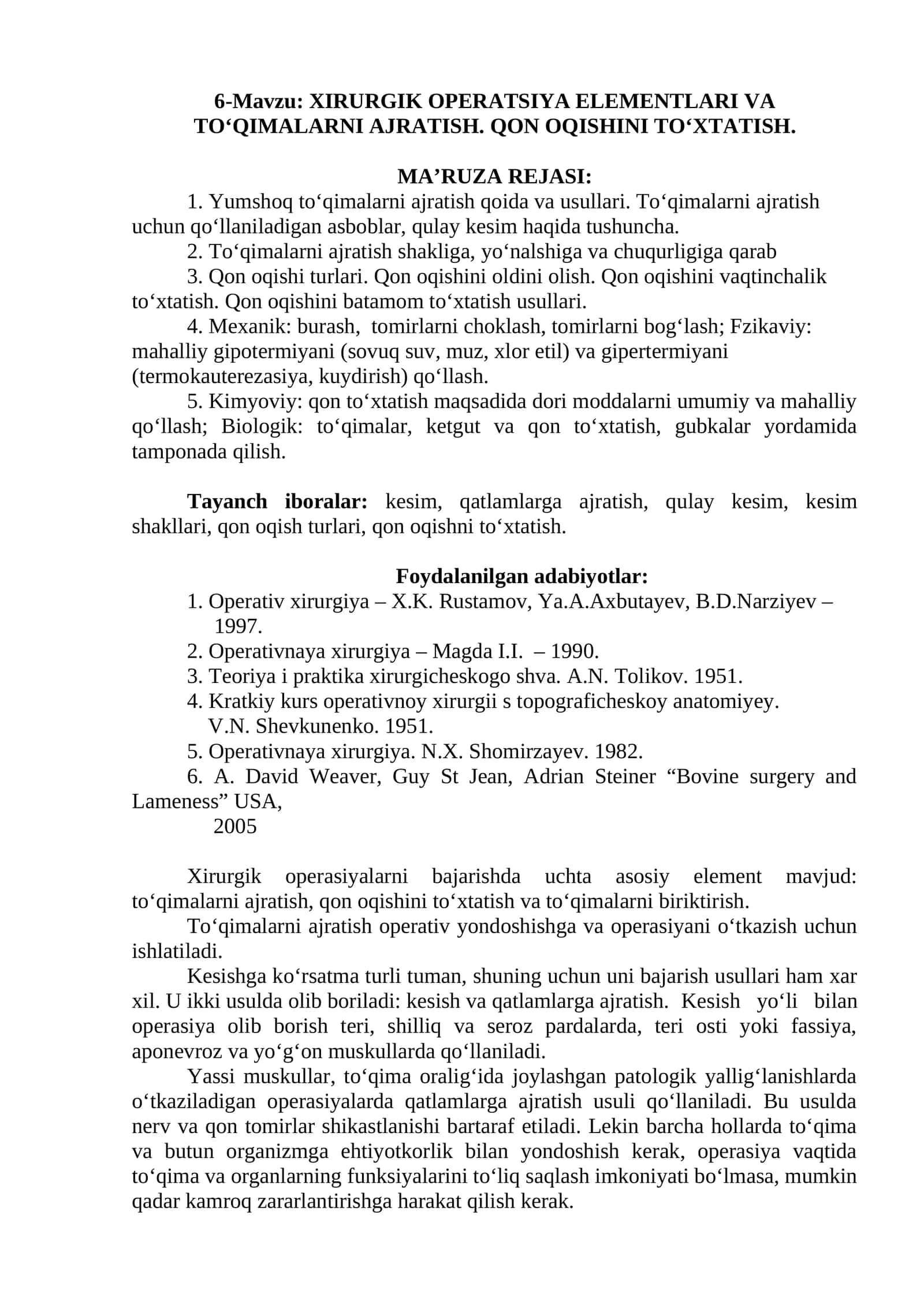 XIRURGIK OPERATSIYA ELEMENTLARI VA TO‘QIMALARNI AJRATISH. QON OQISHINI TO‘XTATISH