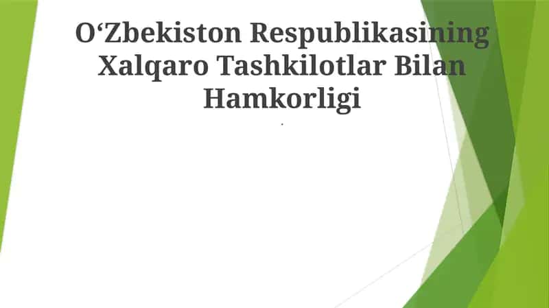 O‘zbekiston Respublikasining Xalqaro Tashkilotlar Bilan Hamkorligi