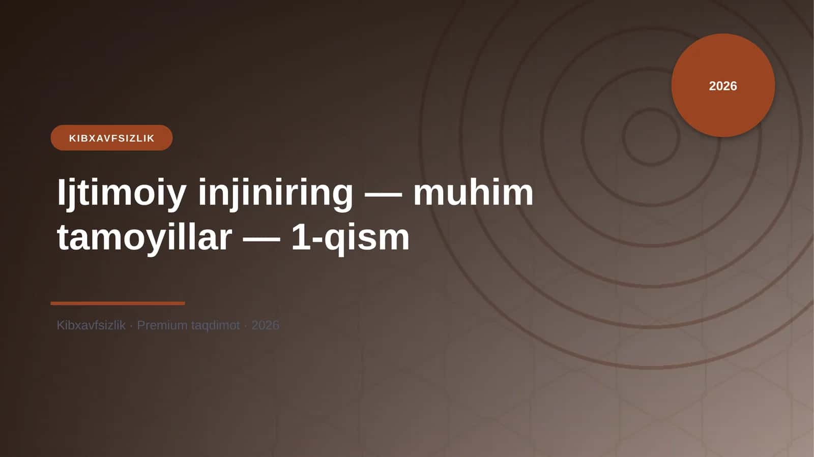 Ijtimoiy injiniring — muhim tamoyillar — 1-qism