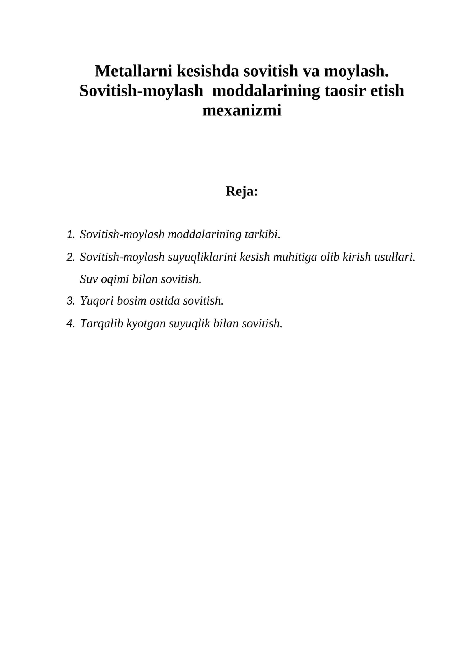 Metallarni kesishda sovitish va moylash. Sovitish-moylash moddalarining taosir etish mexanizmi