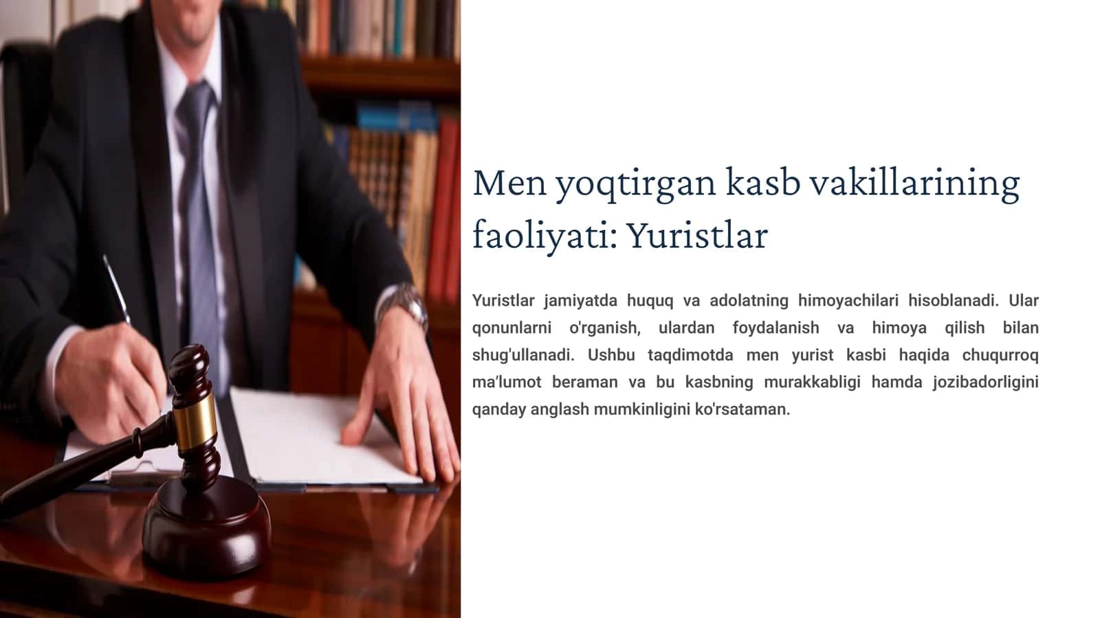 Men yoqtirgan kasb vakillarining faoliyati Yuristlar