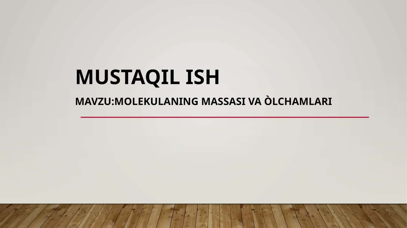 Molekulaning massasi va o'lchamlari