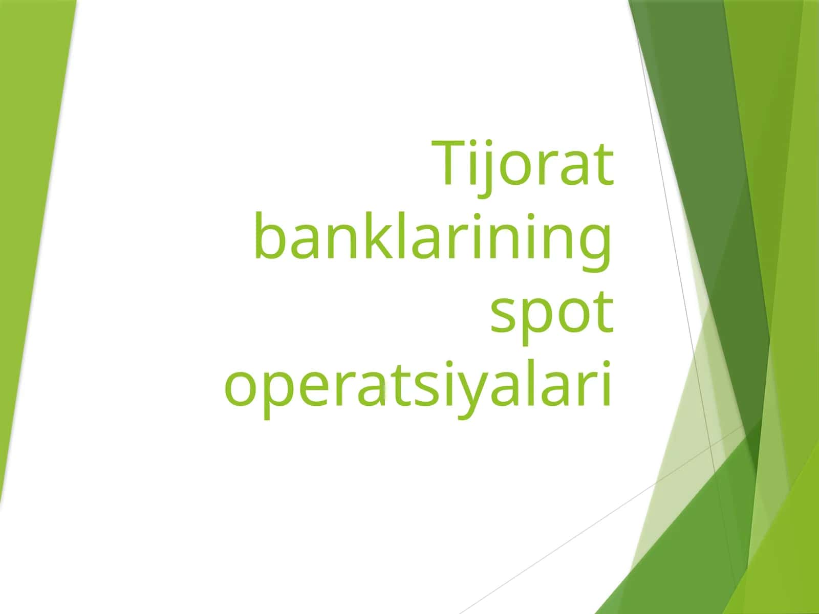 Tijorat banklarining spot operatsiyalari