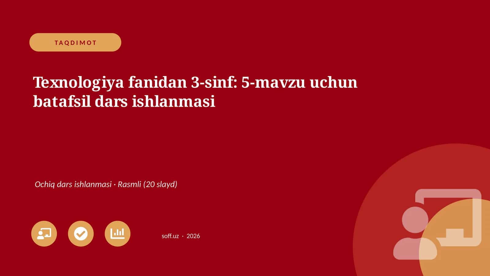 Texnologiya fanidan 3-sinf: 5-mavzu uchun batafsil dars ishlanmasi