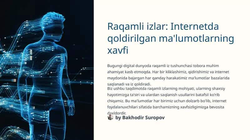 Raqamli izlar: Internetda qoldirilgan ma'lumotlarning xavfi