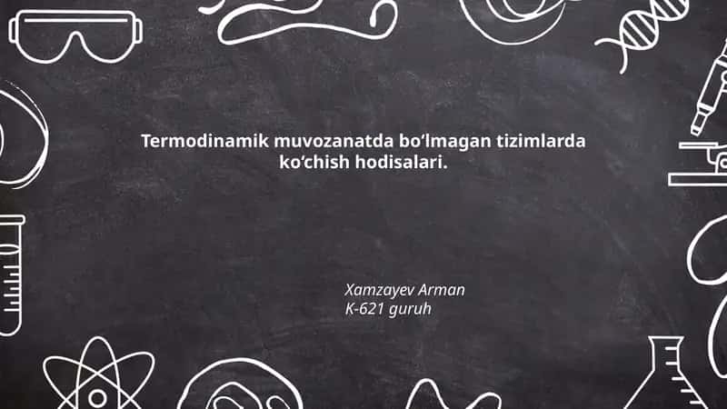 Termodinamik muvozanatda bo‘lmagan tizimlarda ko‘chish hodisalari
