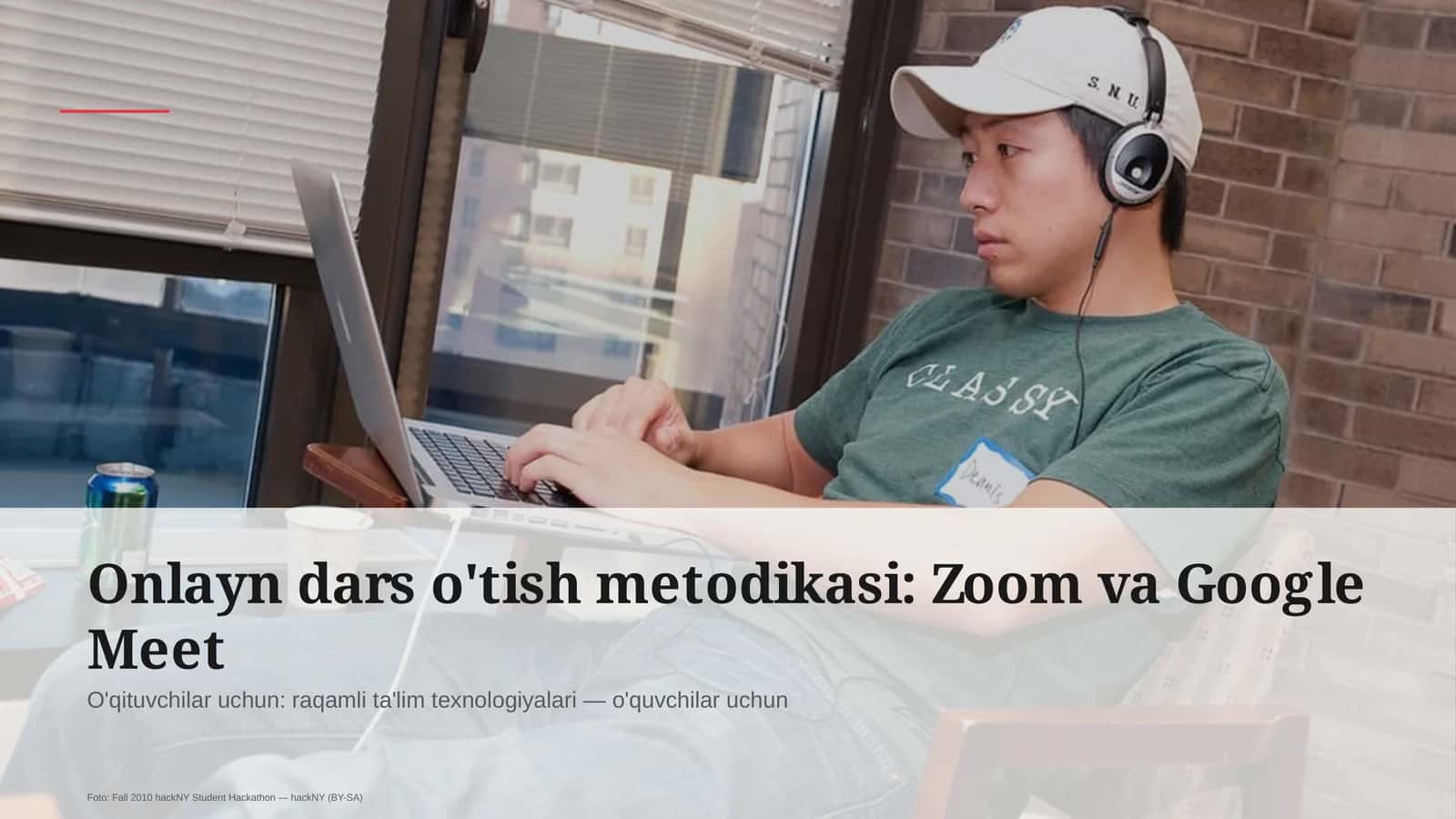 Onlayn dars o'tish metodikasi: Zoom va Google Meet