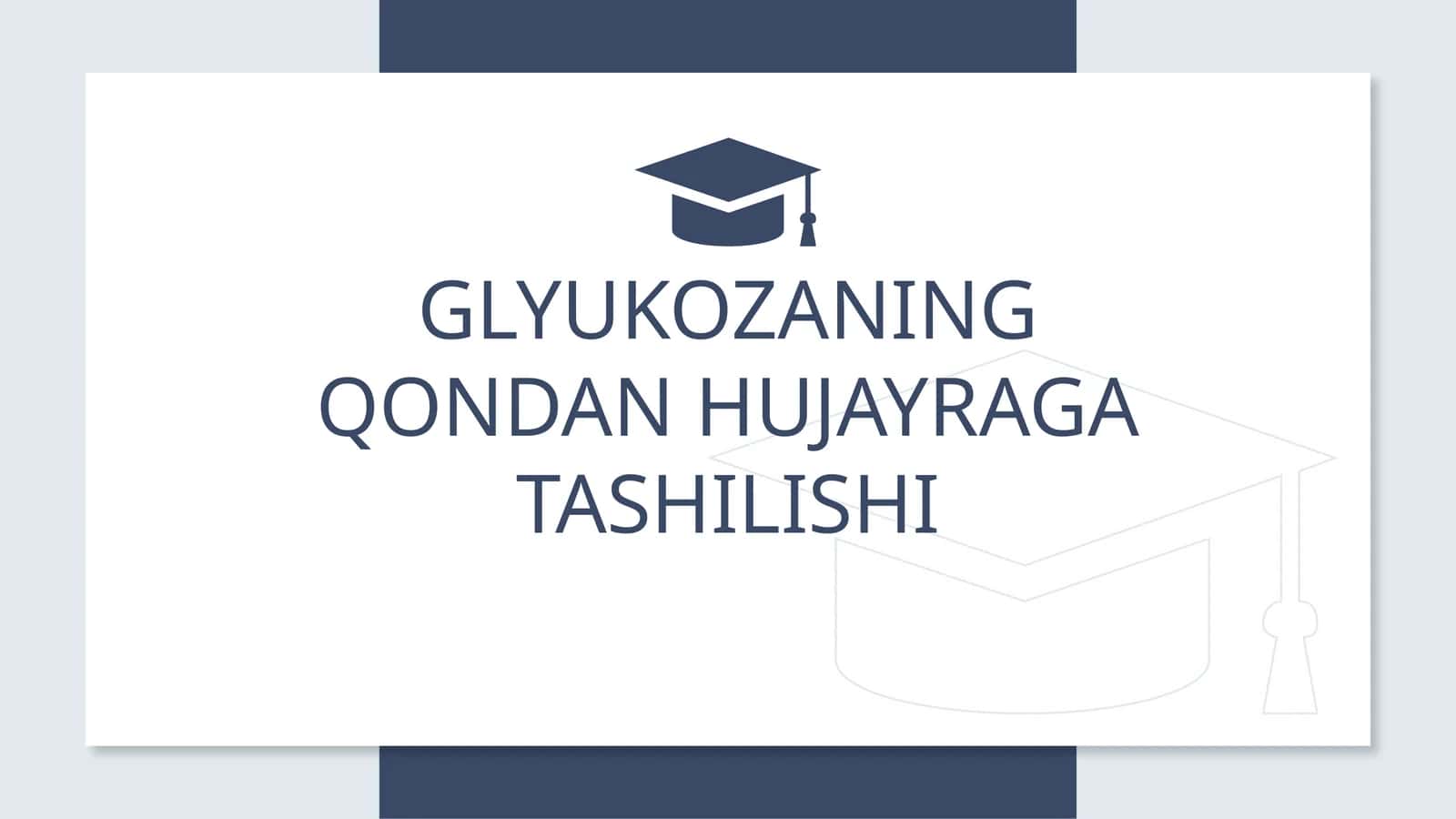 Glyukozaning qondan hujayraga tashilishi