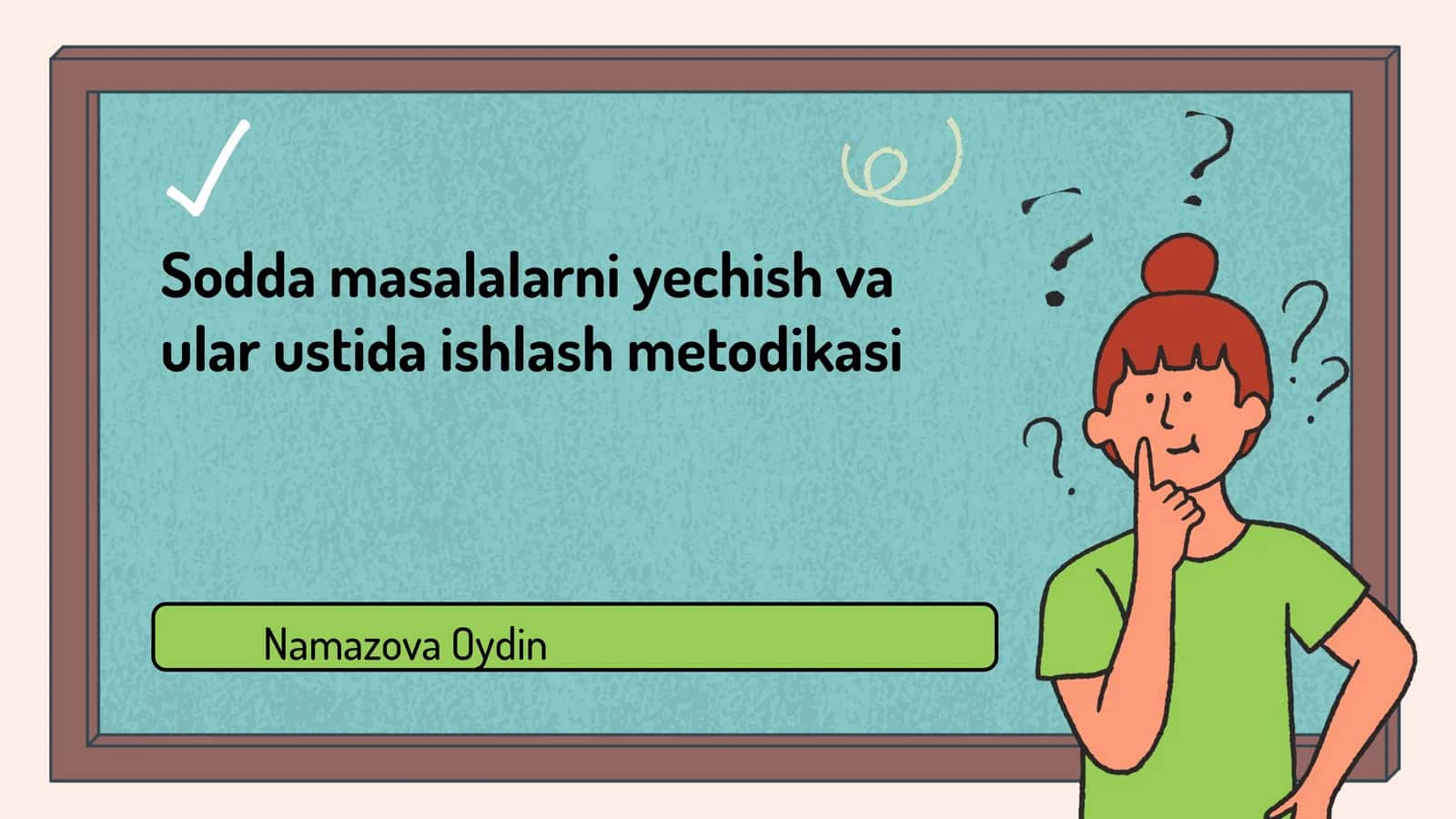 Sodda masalalarni yechish va ular ustida ishlash metodikasi