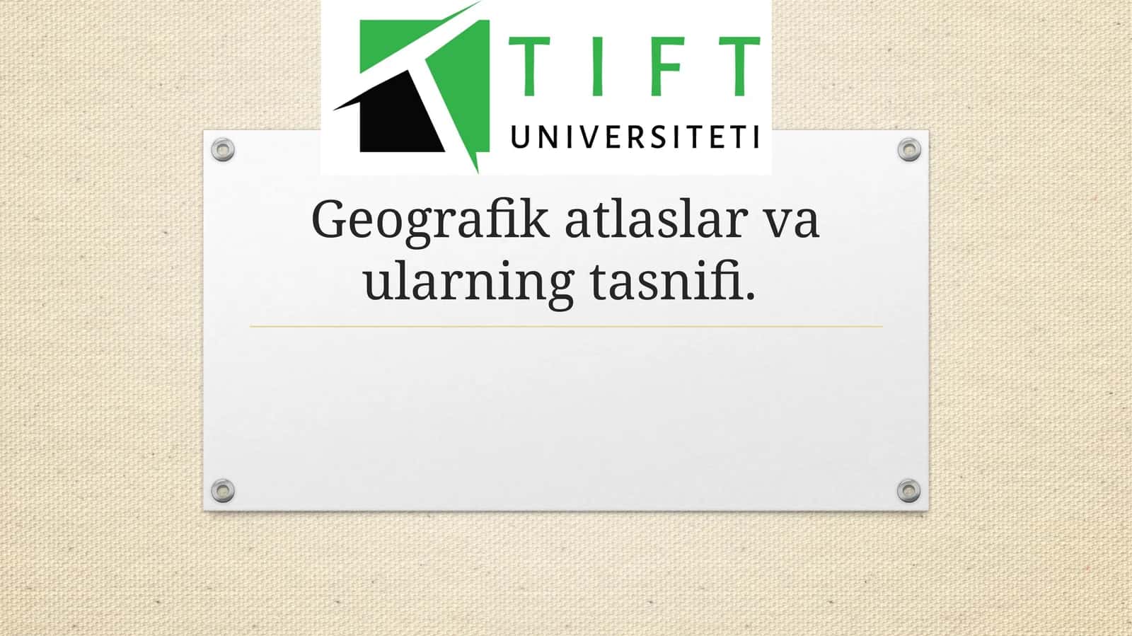 Geografik atlaslar va ularning tasnifi