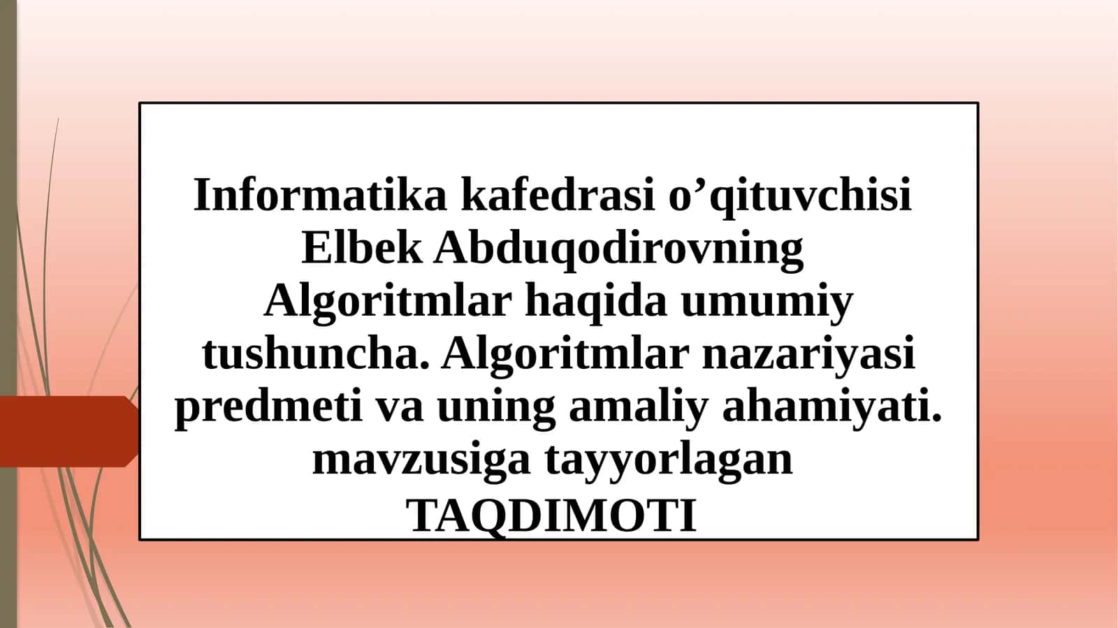 Algoritmlar haqida umumiy tushuncha