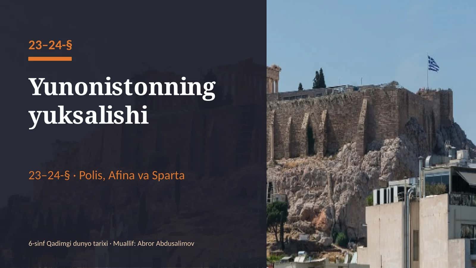 Qadimgi Yunonistonning yuksalishi: polis, Afina va Sparta (23–24-§, 6-sinf, 18 slayd)