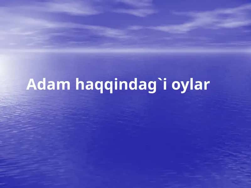 Adam haqqindag`i oylar