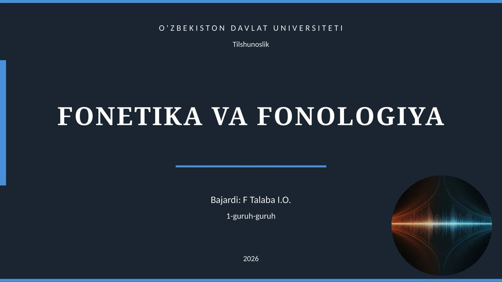 FONETIKA VA FONOLOGIYA