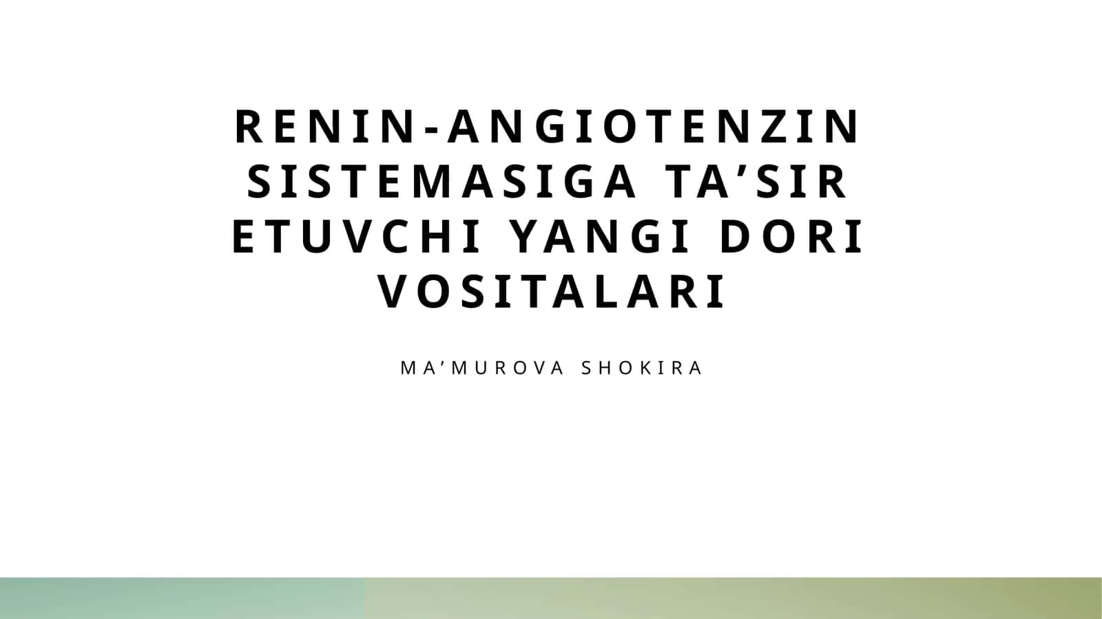 Renin-angiotenzin sistemasiga taʼsir etuvchi yangi dori vositalari