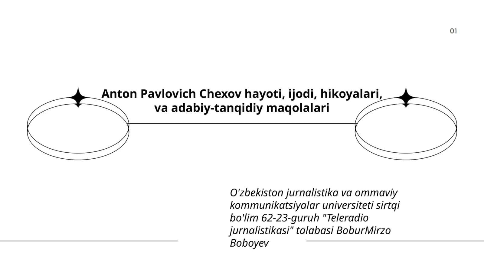 Anton Pavlovich Chexov hayoti, ijodi, hikoyalari, va adabiy-tanqidiy maqolalari