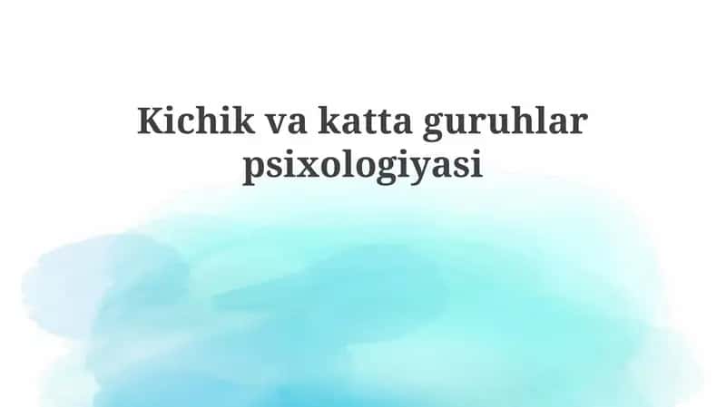 Kichik va Katta Guruhlar Psixologiyasi