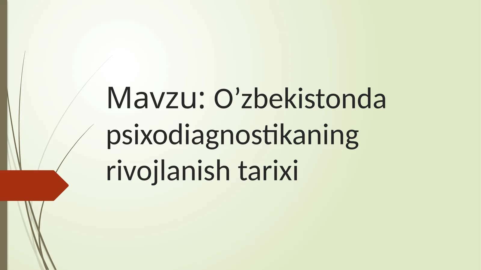 O’zbekistonda psixodiagnostikaning rivojlanish tarixi