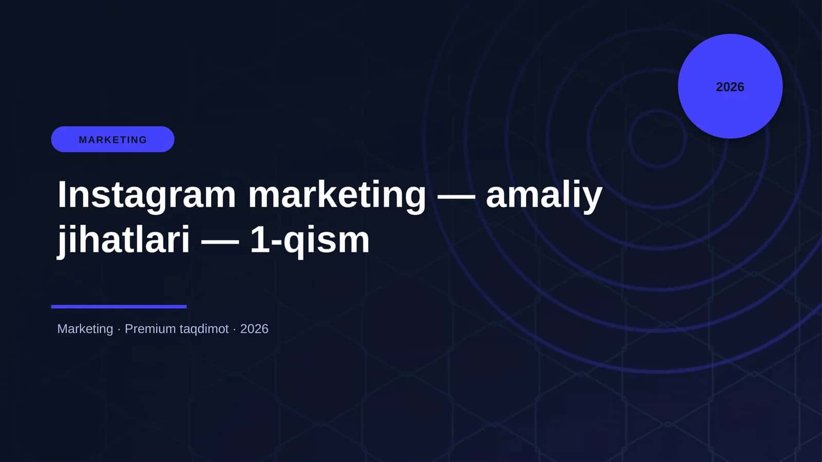 Instagram marketing — amaliy jihatlari — 1-qism