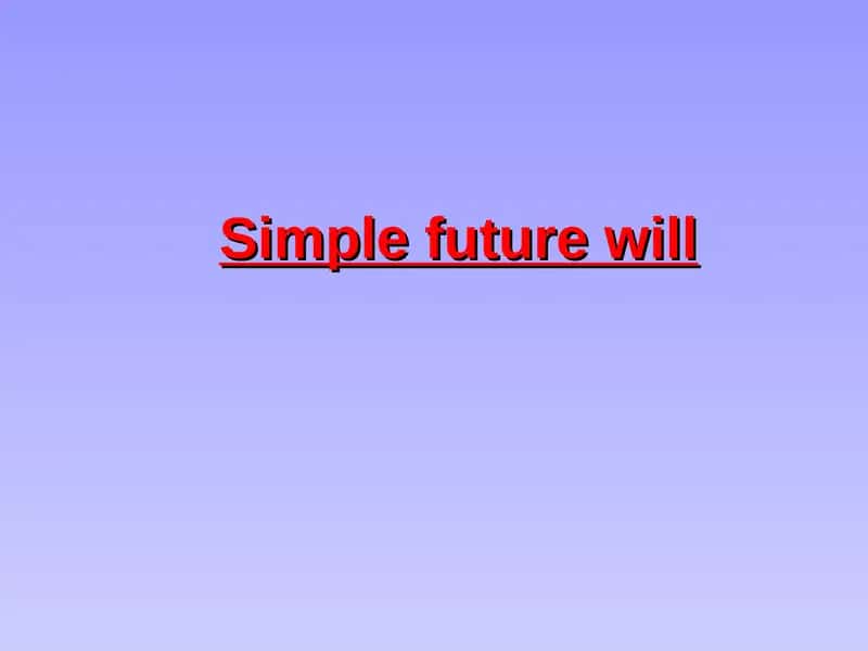 Simple future will