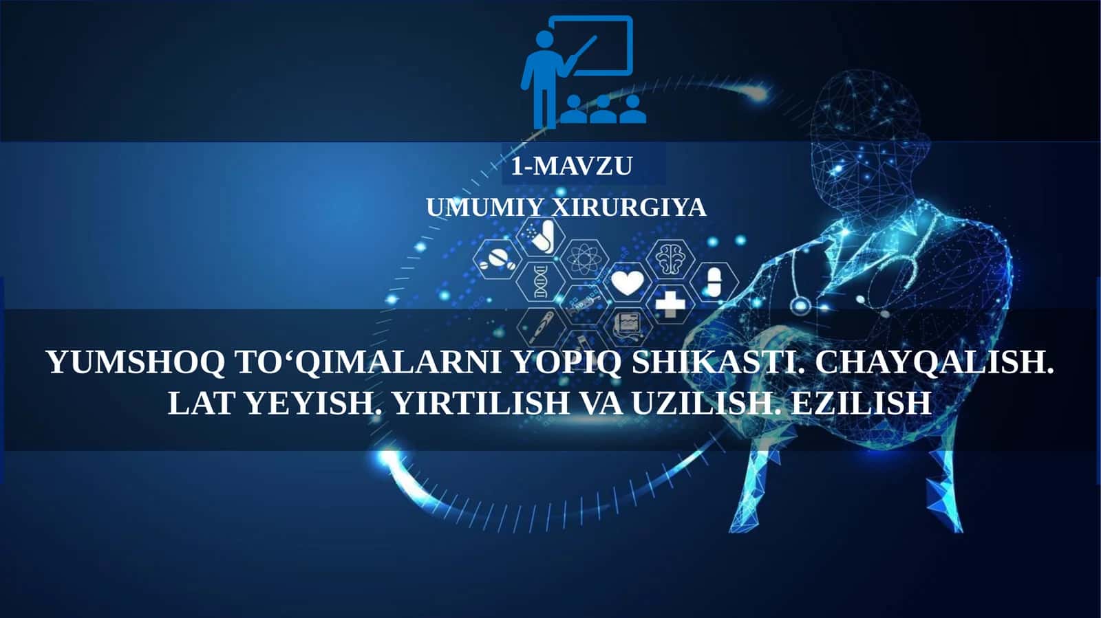 Yumshoq to‘qimalarning yopiq shikastlanishi haqida umumiy tushuncha