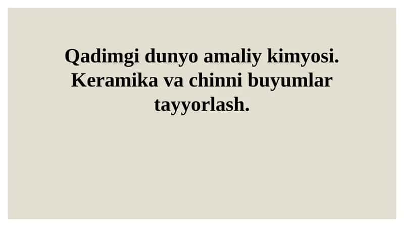 Qadimgi Dunyoda Keramika va Chini Ishlab Chiqarish
