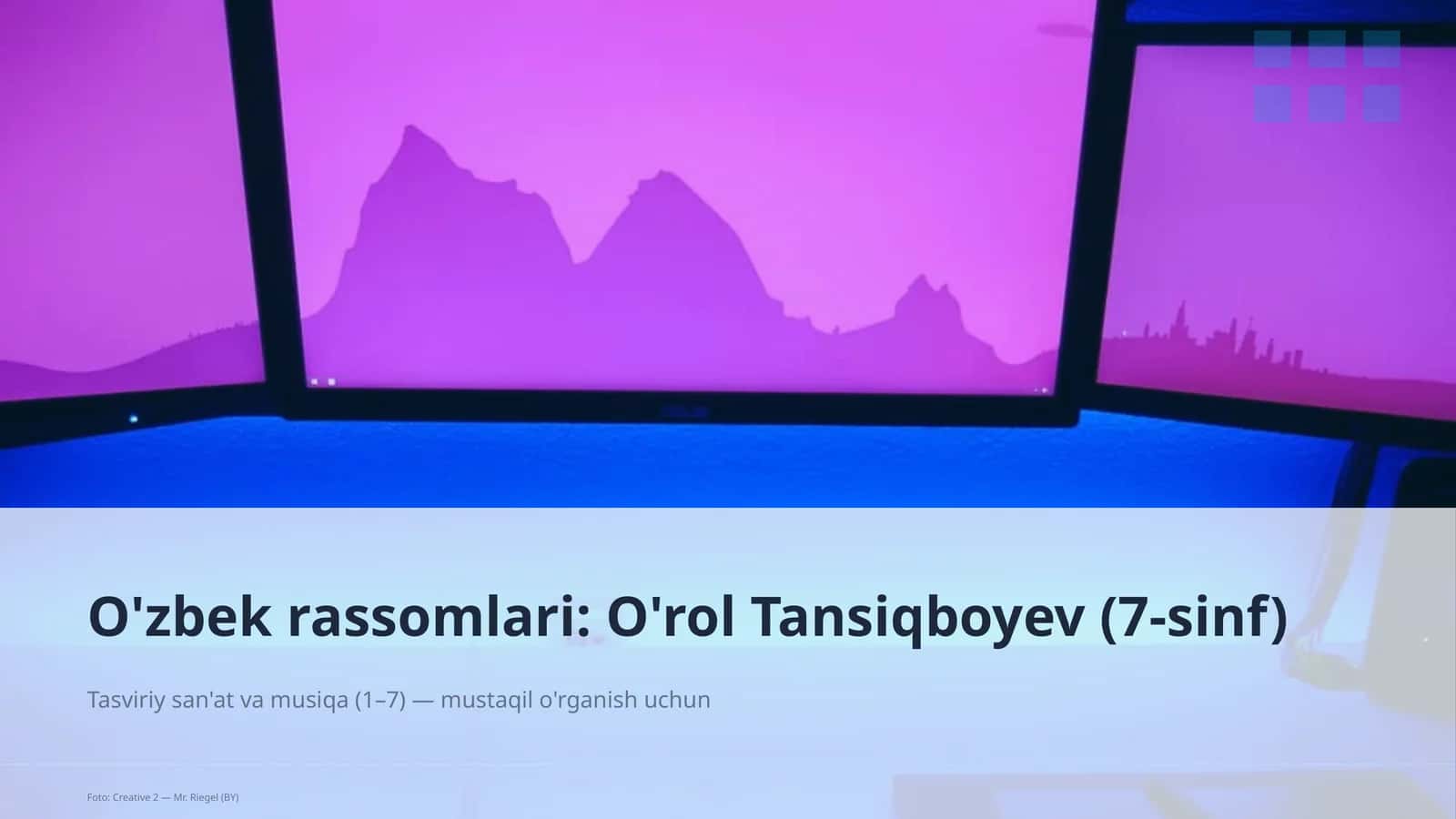 O'zbek rassomlari: O'rol Tansiqboyev (7-sinf)