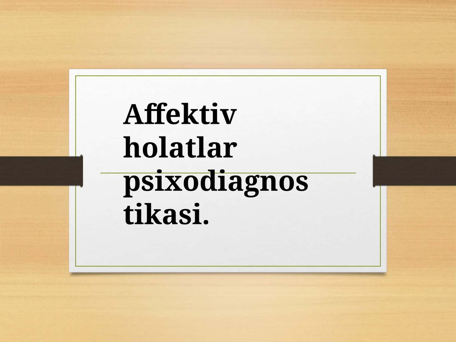 Affektiv holatlar psixodiagnostikasi