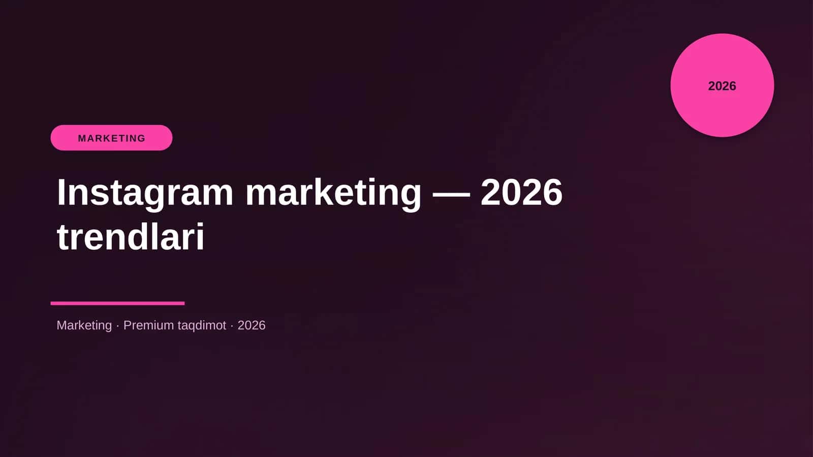 Instagram marketing — 2026 trendlari