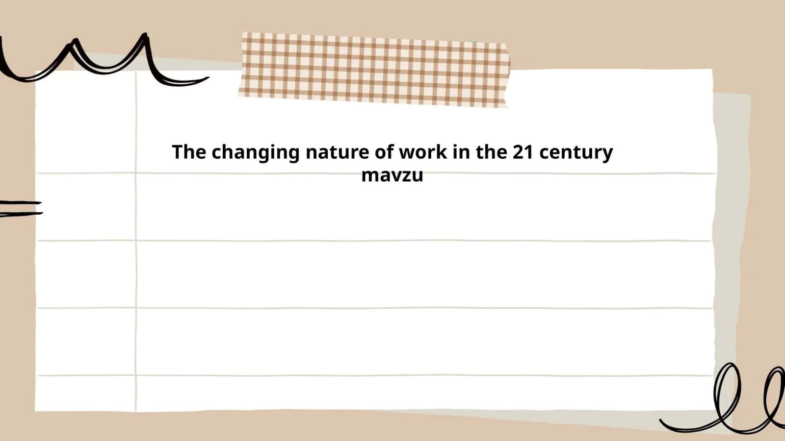 The changing nature of work in the 21 century