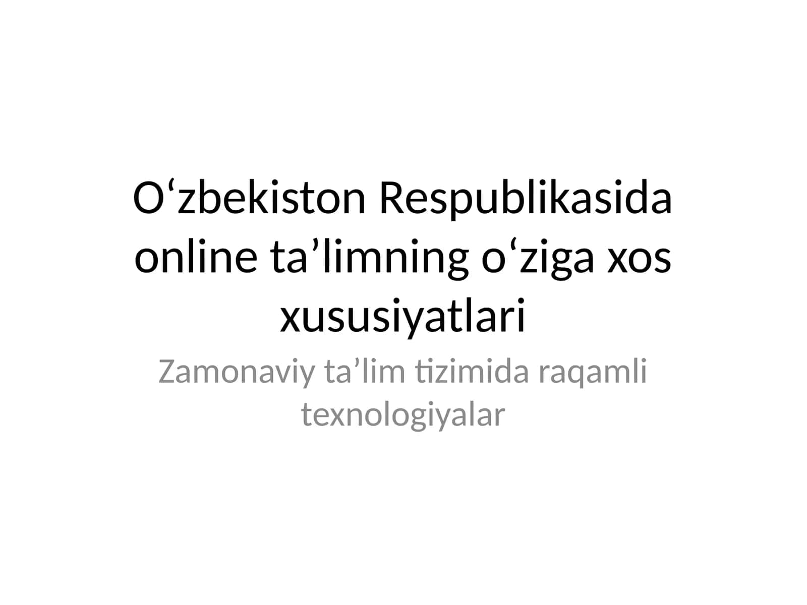 Zamonaviy ta’lim tizimida raqamli texnologiyalar
